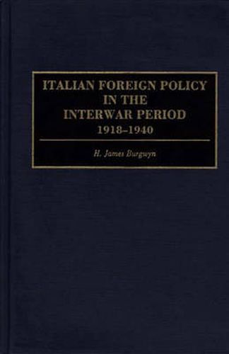 Cover image for Italian Foreign Policy in the Interwar Period: 1918-1940