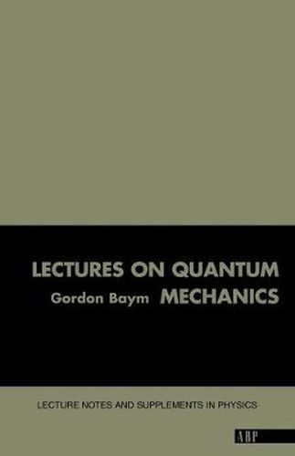 Cover image for Lectures On Quantum Mechanics