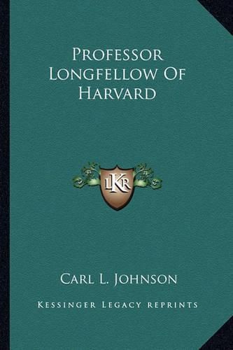 Professor Longfellow of Harvard