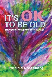 Cover image for It's OK to be Old