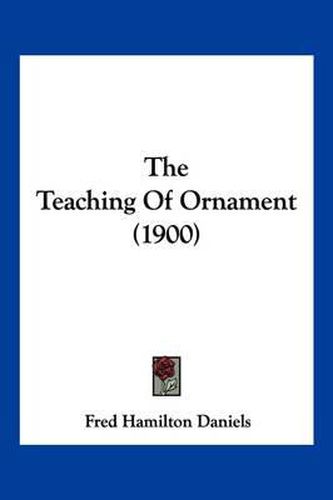 The Teaching of Ornament (1900)