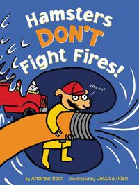 Cover image for Hamsters Don't Fight Fires!