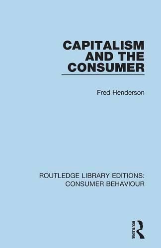 Cover image for Capitalism and the Consumer