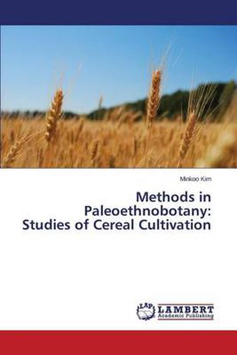 Cover image for Methods in Paleoethnobotany: Studies of Cereal Cultivation