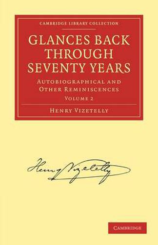 Cover image for Glances Back Through Seventy Years: Autobiographical and Other Reminiscences