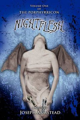 Cover image for Nightflesh: Volume One of THE PORPHYRRICON