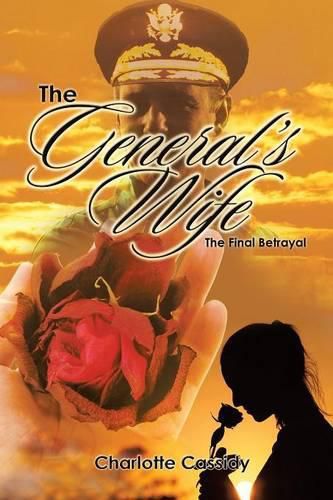 Cover image for The General's Wife: The Final Betrayal