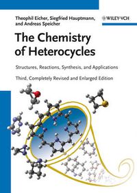 Cover image for The Chemistry of Heterocycles: Structures, Reactions, Synthesis, and Applications
