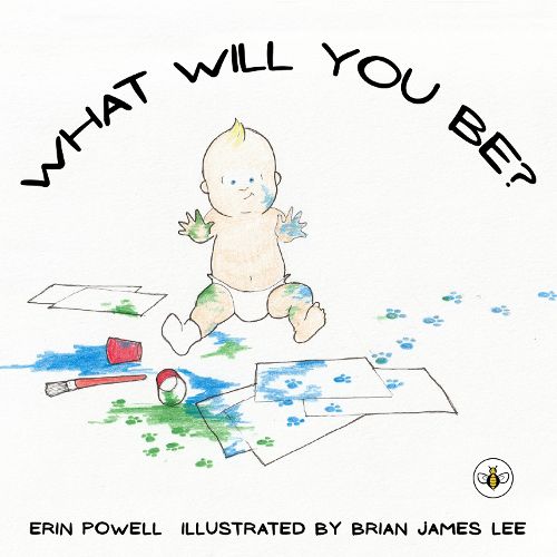 Cover image for What Will You Be?