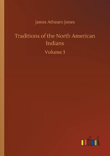 Traditions of the North American Indians