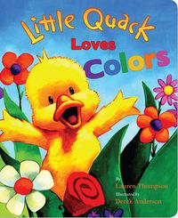 Cover image for Little Quack Loves Colors