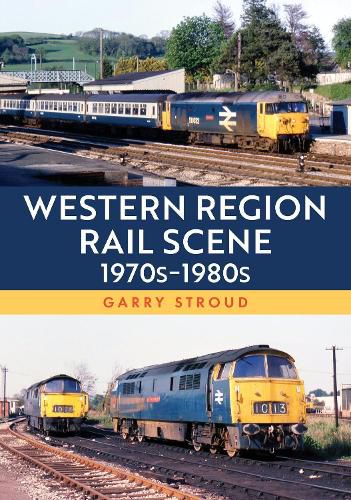 Cover image for Western Region Rail Scene: 1970s-1980s