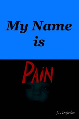 My Name Is Pain