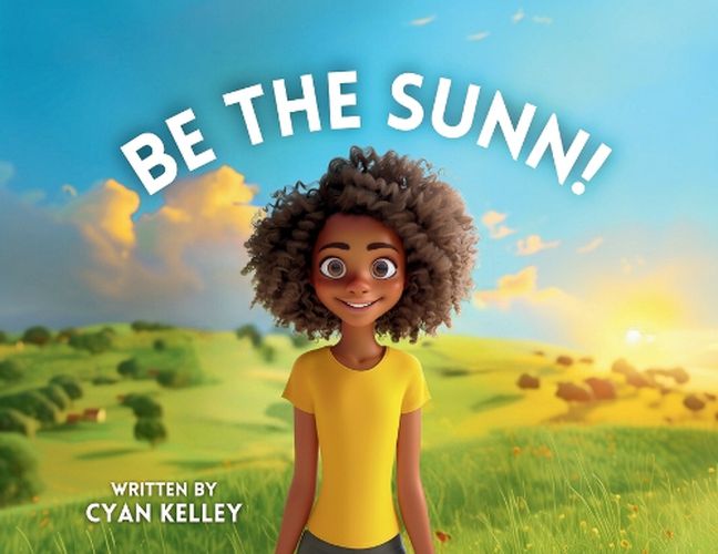 Cover image for Be the SUNN!