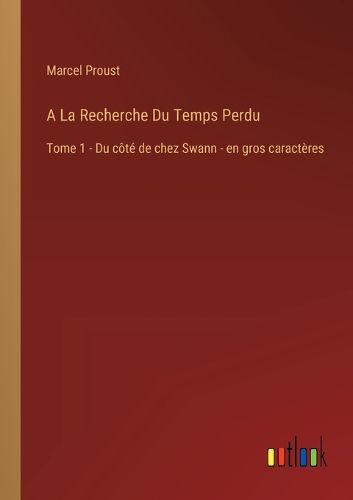Cover image for A La Recherche Du Temps Perdu