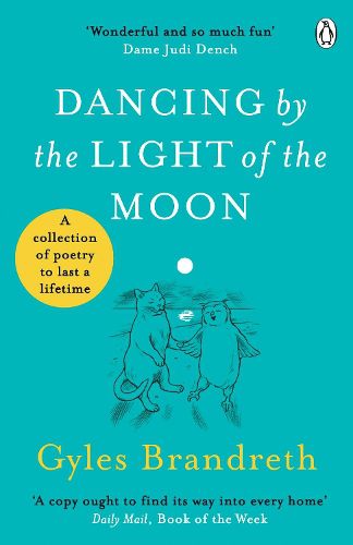 Cover image for Dancing By The Light of The Moon: Over 250 poems to read, relish and recite