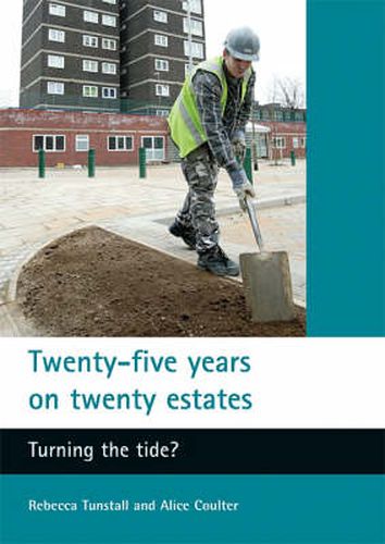 Cover image for Twenty-five years on twenty estates: Turning the tide?