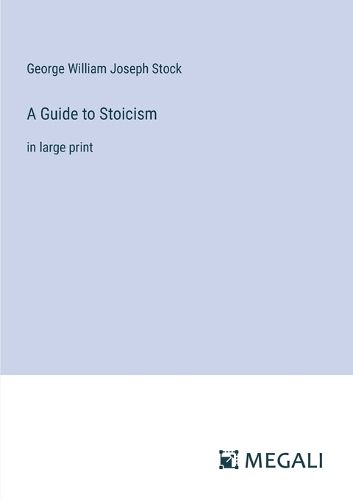 Cover image for A Guide to Stoicism