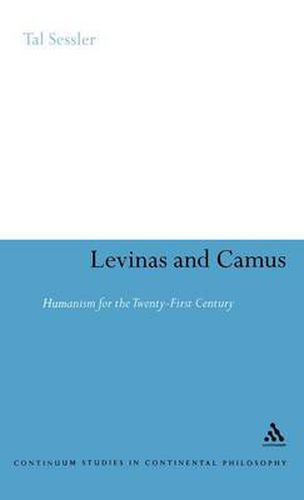 Cover image for Levinas and Camus: Humanism for the Twenty-First Century