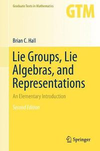 Cover image for Lie Groups, Lie Algebras, and Representations: An Elementary Introduction