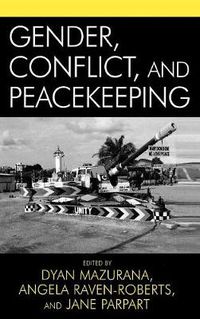 Cover image for Gender, Conflict, and Peacekeeping