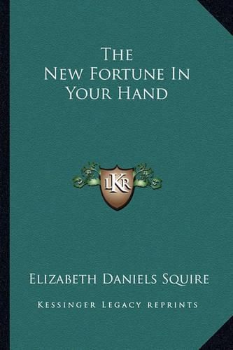 The New Fortune in Your Hand