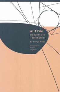 Cover image for Autism: Debates and Testimonies