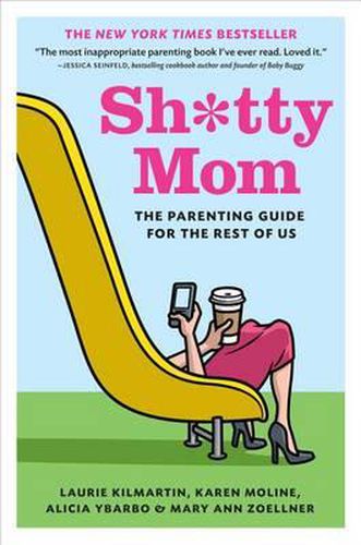 Cover image for Sh*Tty Mom: The Parenting Guide for the Rest of Us