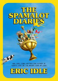 Cover image for The Spamalot Diaries