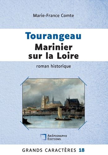 Cover image for Tourangeau marinier sur la Loire