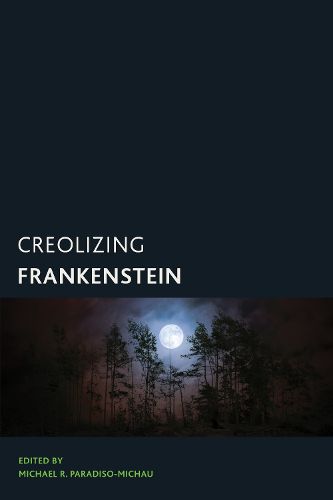 Cover image for Creolizing Frankenstein