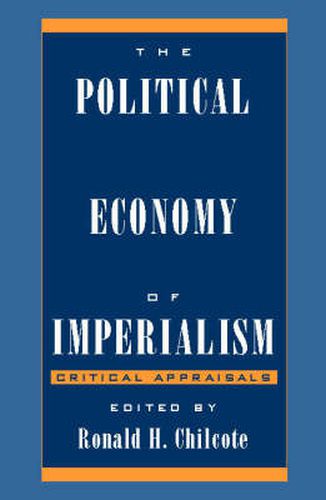 The Political Economy of Imperialism: Critical Appraisals