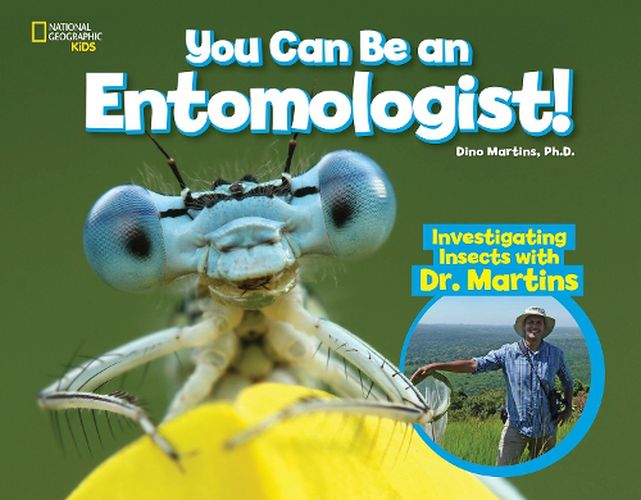 Cover image for You Can Be an Entomologist: Investigating Insects