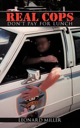 Cover image for Real Cops Don't Pay for Lunch