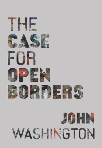 Cover image for The Case for Open Borders