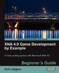 Cover image for XNA 4.0 Game Development by Example: Beginner's Guide