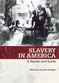 Cover image for Slavery in America: A Reader and Guide