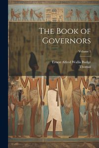 Cover image for The Book of Governors; Volume 1