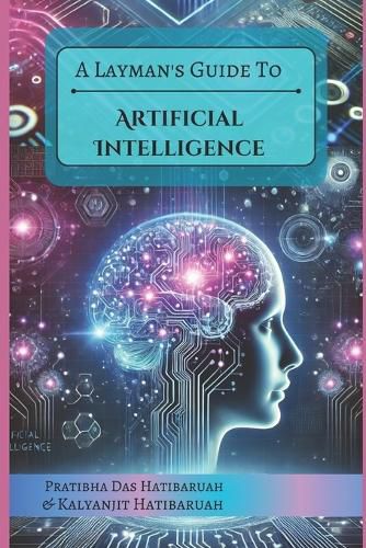 Cover image for A Layman's Guide to Artificial Intelligence