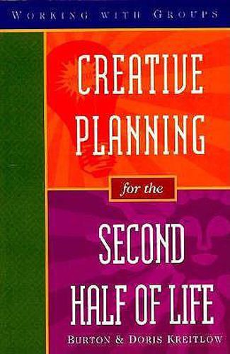 Cover image for Creative Planning for the Second Half of Life