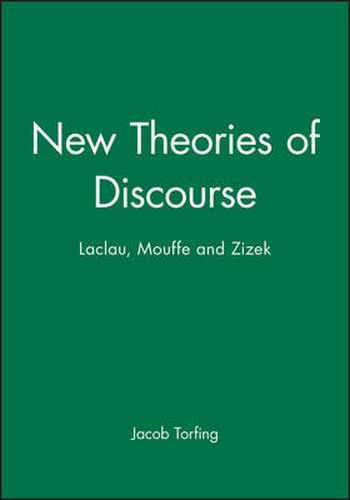 Cover image for New Theories of Discourse: Laclau, Mouffe and Zizek