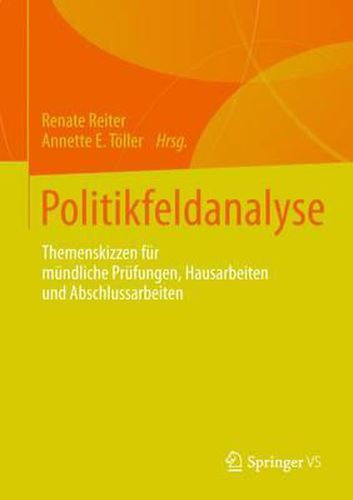 Politikfeldanalyse Im Studium: Fragestellungen, Theorien, Methoden