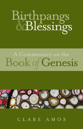 Cover image for Birthpangs and Blessings: A Commentary on the Book of Genesis