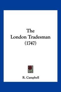 Cover image for The London Tradesman (1747)