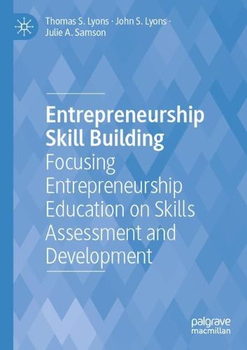 Cover image for Entrepreneurship Skill Building: Focusing Entrepreneurship Education on Skills Assessment and Development