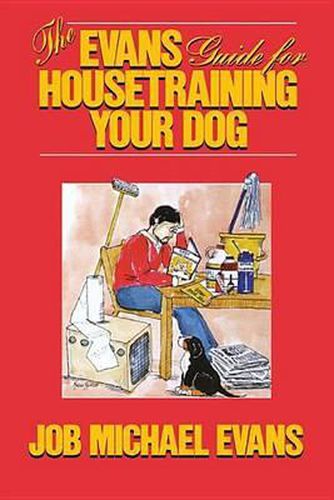 Cover image for The Evans Guide for Housetraining Your Dog