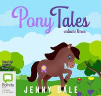 Cover image for Pony Tales Volume 3