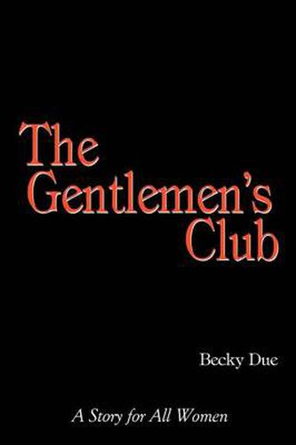 Cover image for The Gentlemen's Club: A Story for All Women