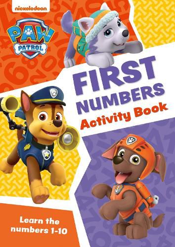 Cover image for PAW Patrol First Numbers Activity Book: Get Ready for School with Paw Patrol