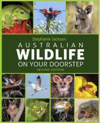 Cover image for Australian Wildlife On Your Doorstep